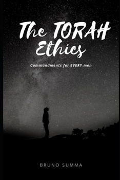 Paperback The Torah Ethics: Commandments for every men Book