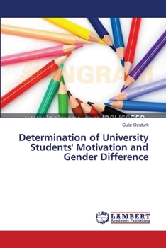 Paperback Determination of University Students' Motivation and Gender Difference Book