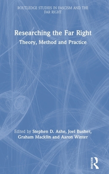 Hardcover Researching the Far Right: Theory, Method and Practice Book