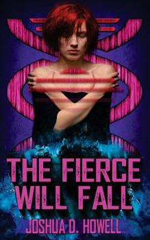 Paperback The Fierce Will Fall Book