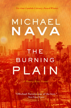 The Burning Plain - Book #6 of the Henry Rios Mysteries