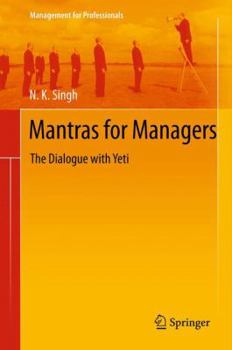 Paperback Mantras for Managers: The Dialogue with Yeti Book