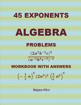 Paperback 45 Algebra Problems (EXPONENTS) Book