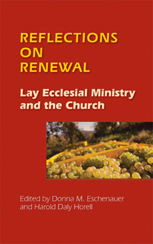 Paperback Reflections on Renewal: Lay Ecclesial Minitry and the Church Book