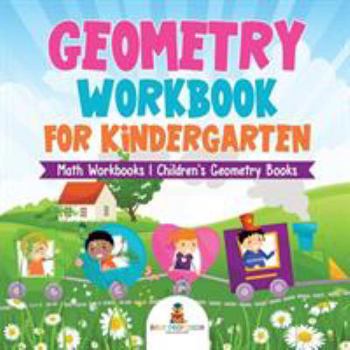 Paperback Geometry Workbook for Kindergarten - Math Workbooks Children's Geometry Books Book