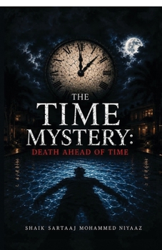 THE TIME MYSTERY: Death ahead of time