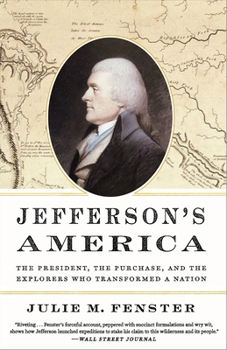 Paperback Jefferson's America: The President, the Purchase, and the Explorers Who Transformed a Nation Book