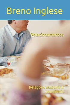 Paperback Relacionamentos: Relações estáveis e saudáveis [Portuguese] Book