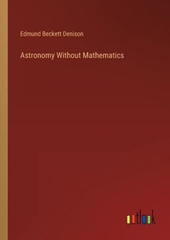 Paperback Astronomy Without Mathematics Book