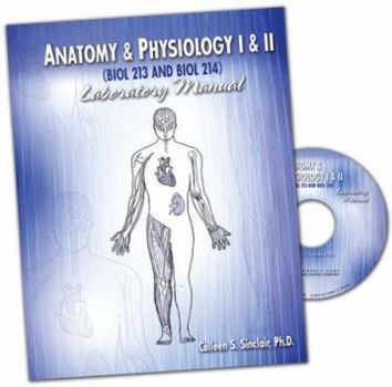 Spiral-bound Anatomy & Physiology I & II: Biology 213 and Biology 214 Book