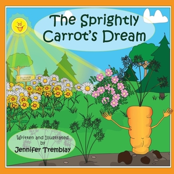 Paperback The Sprightly Carrot's Dream Book