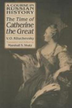 Paperback A Course in Russian History: The Time of Catherine the Great Book