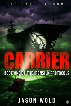 Paperback Carrier: Ironsilk Protocols--Book One Book