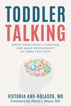 Paperback Toddler Talking: Boost Your Child's Language and Brain Development in Three Easy Steps Book