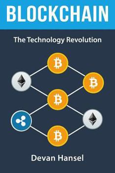 Paperback Blockchain: The Technology Revolution behind Bitcoin and Cryptocurrency Book