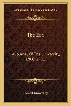 Paperback The Era: A Journal Of The University, 1900-1901 Book