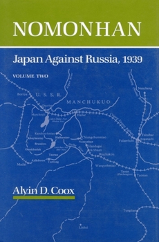 Hardcover Nomonhan: Japan Against Russia, 1939 Book
