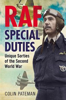 Hardcover RAF Special Duties: Unique Missions of the Second World War Book