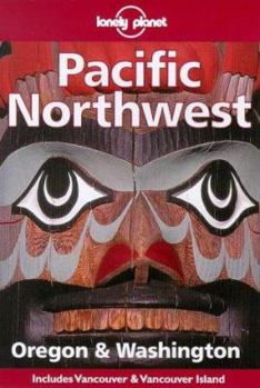 Paperback Lonely Planet Pacific Northwest: Oregon & Washington Book