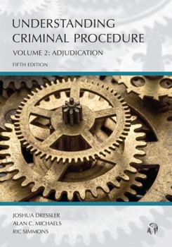 Paperback Understanding Criminal Procedure: Adjudication, Volume 2 (Understanding Series) Book