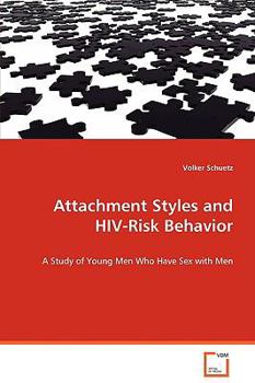 Paperback Attachment Styles and HIV-Risk Behavior Book