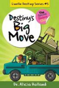 Paperback Linelle Destiny #5: Destiny's Big Move Book