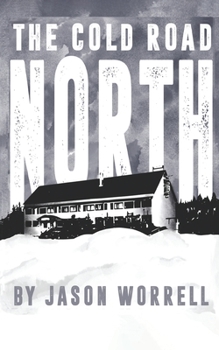 Paperback The Cold Road North Book