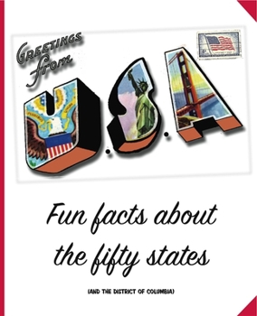 Paperback Greetings from the United States of America: Fun Facts about the Fifty States (and the District of Columbia) Book