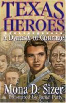 Paperback Texas Heroes: A Dynasty of Courage Book