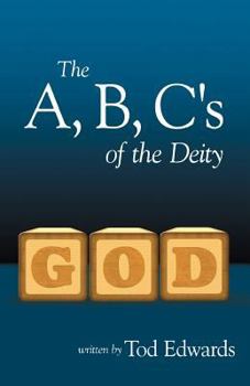 Paperback The A, B, C's of the Deity Book