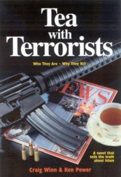 Hardcover Tea with Terrorists: Who They Are, Why They Kill and What Will Stop Them Book