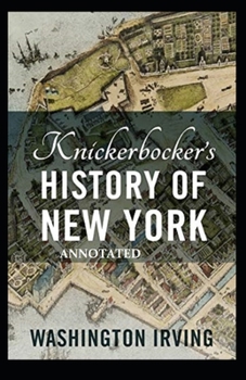 Paperback Knickerbocker's History of New York Annotated Book
