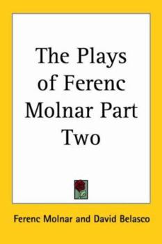 The Plays of Ferenc Molnar