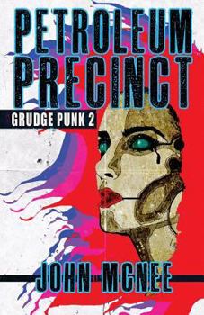 Paperback Petroleum Precinct: Grudge Punk 2 Book
