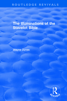 Paperback Routledge Revivals: The Illuminations of the Stavelot Bible (1978) Book
