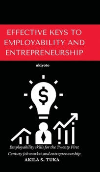 Effective Keys to Employability and Entrepreneurship