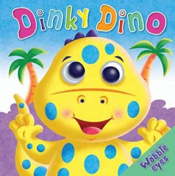 Hardcover Dinky Dino (Wobbly Eyes) Book