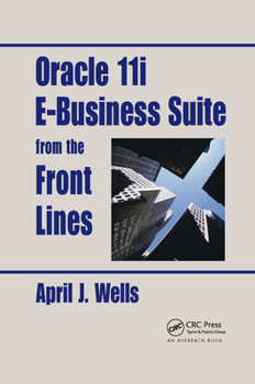 Paperback Oracle 11i E-Business Suite from the Front Lines Book
