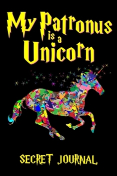 Paperback My Patronus Is A Unicorn: 120 Page Blank Line Journal, Notebook Book