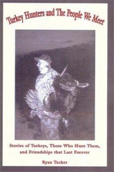 Paperback Turkey Hunters and the People We Meet Book