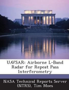 Paperback Uavsar: Airborne L-Band Radar for Repeat Pass Interferometry Book