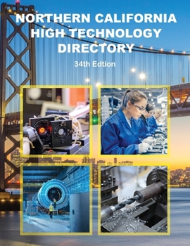 Paperback Northern California High Technology Directory, 34th Ed. Book
