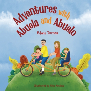 Paperback Adventures with Abuela and Abuelo: Adventure with Grandma and Grandpa Book