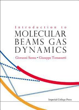 Hardcover Introduction to Molecular Beams Gas Dynamics Book