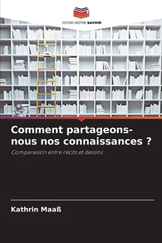 Paperback Comment partageons-nous nos connaissances ? [French] Book