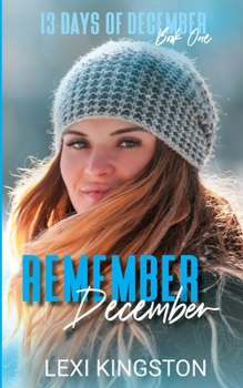 Paperback Remember December (13 Days of December Book One) Book