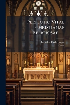 Paperback Perfectio Vitae Christianae Religiosae ...... [Latin] Book