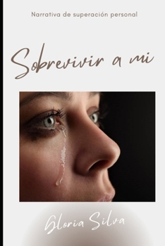 Paperback Sobrevivir a Mí [Spanish] Book