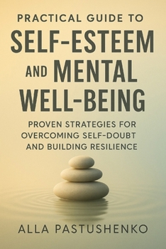 Paperback Practical Guide to Self-Esteem and Mental Well-Being Book