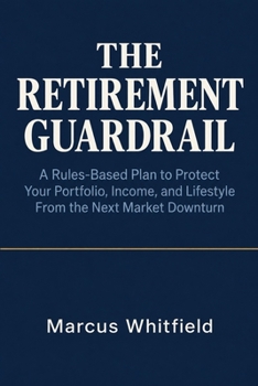 The Retirement Guardrail
